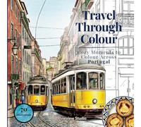 Travel Through Colour: Cozy Moments to Colour Across Portugal