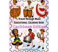 Travel Through Music Educational Coloring Book:: Caribbean Edition