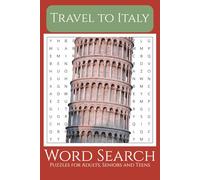 Travel to Italy Word Search Puzzle Book: Easy to Read Print, about Travel to Italy, Famous Landmarks, Delicious Italian Food, Art, History and More | ... Evenings. (World Explorer Word Searches)