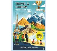 Travel & Tourism Word Search: Word Searches with Easy to Read Print about Travel, Tourism and Much More | 6x9 inches 110 pages | 50+ Puzzles ... Great for Vacations, Holidays and Free Time