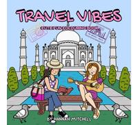 TRAVEL VIBES: cute and fun colouring book