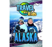 Travel With Kids: Alaska [DVD]