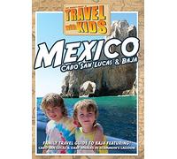 Travel With Kids: Mexico, Baja & Cabo [DVD]