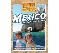 Travel With Kids: Mexico - Cabo, San Lucas And Baja [DVD] [Reino Unido]