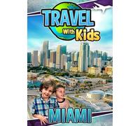 Travel With Kids: Miami [Edizione: Stati Uniti] [Italia] [DVD]