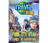 Travel With Kids: Park City Utah [Edizione: Stati Uniti] [Italia] [DVD]