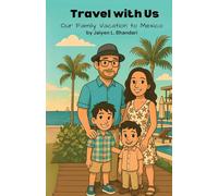 Travel with Us: Our Family Vacation to Mexico