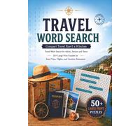 Travel Word Search: 50+ Large Print Puzzles for Adults, Seniors & Teens | Perfect for Road Trips, Flights, Cruises & Vacation Relaxation