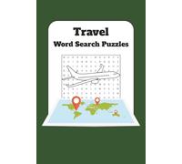 Travel Word Search: Easy to Read Print about Traveling and Vacation| 6×9 inches, 120 pages | 50+ Puzzles | For Adults, Seniors and Teens | Gift for Vacations, Holidays