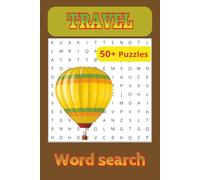 Travel Word Search for Adults: 55 Relaxing Word Search Puzzles About Travel, Vacations, and Adventures | 6x9 inches, 110 pages