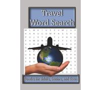Travel Word Search For Adults And Kids: A Fun Travel Puzzle Book for Kids and Adults Featuring Vacation, Adventure, and World Explorer Themes