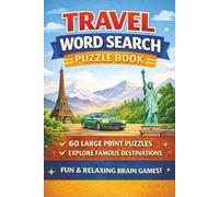 Travel Word Search for Seniors: Large Print 6×9 Puzzle Book with 120 Pages | Easy Word Searches About Famous Cities, Countries, Landmarks and ... for Travel Lovers, Holidays and Free Time