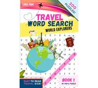 Travel Word Search for World Explorers (Large Print Puzzle Book Series): 100 Travel Themes, Celebrating Global Adventures | Landscapes | Cultures | ... for Adults & Seniors with Journaling Prompts