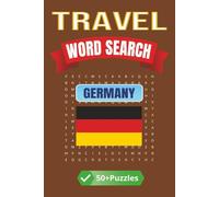 Travel Word Search: Germany: Explore Germany One Puzzle at a Time - Castles, Cities, Culture & More | 6 x 9 inches | 50+ Puzzles, 110 pages