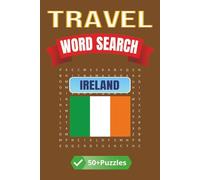 Travel Word Search: Ireland: Discover the Magic of Ireland Through Fun and Educational Word Puzzles | 6 x 9 inches | 50+ Puzzles, 110 pages