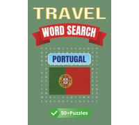 Travel Word Search: Portugal: Discover the Charm of Portugal Through Fun and Educational Word Puzzles | 6 x 9 inches | 50+ Puzzles, 110 pages