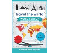 Travel Word Search Puzzle Book: 55 Themed Puzzles with 825 Words | Brain-Boosting Fun for Travel Lovers of All Ages