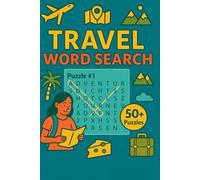 Travel Word Search Puzzle Book: Explore Global destination Through engaging word puzzle (Word search for dementia patients)