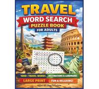 Travel Word Search Puzzle Book for Adults:: 1000+ Travel Words | Destinations, Landmarks, Airports & Adventures | Large Print | Relaxing Brain Games
