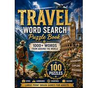 Travel Word Search Puzzle Book for Adults: 1000+ Words from Around the World: Large Print | Cities, Countries, Landmarks & Culture | Relaxing Brain Games (Relax & Discover Word Search Series)