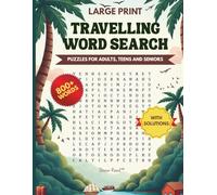 Travel Word Search Puzzle Book for Adults, Teens and Seniors: Large Print Relaxing Brain Games and Fun Vacation Activity Book for Flights, Cruises & Family Travel