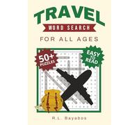 Travel Word Search Puzzle Book for All Ages: Word Searches with Easy-to-Read Print about Travel, Solo Travel, Backpacking Travel and more | 6x9 ... Gift for Vacations, Holidays and Free Times