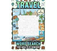 Travel Word Search Puzzle Book: Themed Word Searches for Adults & Seniors about Travelling | 50 Puzzles with 9 Words Each, Solutions at Back | 6x9 ... | Gift for Vacations, Holidays, and Relaxing
