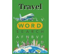 Travel Word Search: Puzzle Book Travel Word Search for Adults & Seniors | 50+ puzzles | 6x9 inches ....World Cities, Famous Landmarks & Vacation-Themed Brain Games