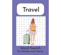 Travel Word Search Puzzle Book: Word Search with easy to read print about Travel| 6x9 110 pages| 55+ Puzzles.. Gift for vacations, Holidays, and down time.
