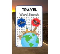 Travel Word Search Puzzle Book: Word search with easy to read print about Travel and More | 6x9 inches | 60 pages | 30 puzzles … Gift for vacations, Holidays and free times
