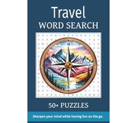Travel Word Search Puzzle Book: Word Searches with Easy to Read Print about Travel Essentials, Transportation and More | 6x9 inches, 110 pages | 50+ ... Holiday Fun and Relaxing Downtime