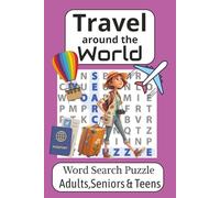 Travel Word Search Puzzle Book: Word searches with easy to read print about Travel,exploring new countries and more 6x9 inches, 110 Pages, 55 puzzles, ... birthdays ,vacations and chilling out time.