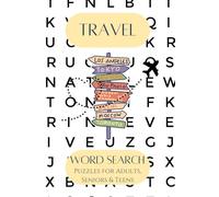 Travel Word Search Puzzle Book: Word Searches with Easy to Read Print about Travel, Vacations, Adventure and More | 6x9 inches, 110 pages | 50+ ... Relaxation, Retirement, and Brain Exercises