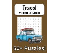 Travel Word Search Puzzle Book: Word Searches with Easy to Read Print about Travel, Vehicles, Vacation, and more | 6x9 inches, 110 pages | 50+ Puzzles ... Gift for Holidays, Vacations, and Free Times