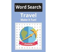 Travel Word Search Puzzle Book: Word Searches with Easy to Read Print about Traveling, Travel Adventure, Travel Vacation, and More | 6x9 inches, 110 ... Gift for Vacations, Holidays, and Relaxation