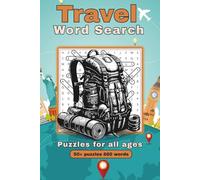 Travel Word Search Puzzle Book: Word Searches with Easy to Read Print Inspired by Travel, Adventure & Getaways | 6x9 inches | 110 pages | 50+ puzzles ... Within - Word Search Puzzles for Everyone)