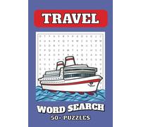 Travel Word Search Puzzle: Word Searches with Easy to Read Print about Travel, Boats, Ships, Cruise and More | 6x9 inches, 110 pages | 50+ Puzzles ... Gift for Vacantions, Holidays and Free Times