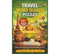 TRAVEL WORD SEARCH PUZZLES: 50+ Easy-to-Read Word Find Book About Famous Sightseeing, Cities & Landmark Destinations for Adults & Seniors | 6×9 ... Gift for Downtime, Travelers & Holidays.