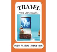 Travel Word Search Puzzles: Word Search Puzzles with Easy to Read Print about Travel, Adventure and More | 6X9 inches, 110 pages | 50+ puzzles ... Gift for Vacations, Holidays and Relaxation
