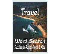 TRAVEL WORD SEARCH: Word Searches with Easy to Read Print about Traveling, Travel lovers and More | 6x9 inches, 110 pages | 50+ Puzzles ... Gift for Vacations, Holidays and Free Times
