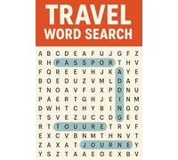 Travel Word Search Words: Fun and Relaxing Word Find Puzzles for Adults and Seniors, Activity Book with Solutions
