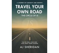 Travel Your Own Road: A Journey of Curiosity and Growth, The Circle of IS