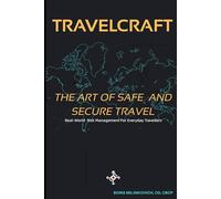 Travelcraft: The Art of Safe and Secure Travel