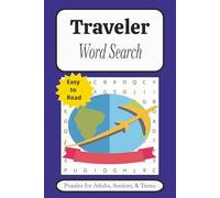 Traveler Word Search Puzzle Book: Word Searches with Easy to Read Print about Travel, Exploration, and Adventure I 6x9 Inches 110 Pages I 50+ Puzzles ... Gift for Vacation, Holidays and Free Times