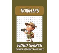 Travelers Word Search Puzzle Book: Word Searches with Easy to Read Print about travelers, Exploring, Adventuring and More | 6x9 inches , 110 pages | ... Gift for Vacations, Holidays and Birthdays