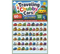 Traveling Chubby Cars! To Spark your Imagination when Traveling!: 60 FUN Pages | Travel Coloring Book | Cars and Trucks Coloring book | Fun for All ... 120 Pages (Mind and Matter Coloring Sessions)