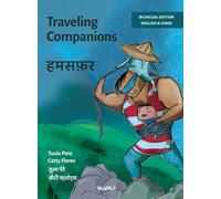Traveling Companions / हमसफ़र: Bilingual English-Hindi Edition of Traveling Companions: 1 (Survival Stories)