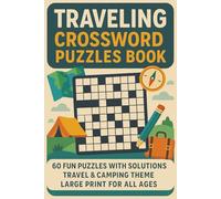 Traveling Crossword Puzzles Book: 60 Fun Crossword Puzzles with Travel and Camping Themes | Large Print Puzzle Book with Solutions for All Ages