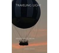 Traveling Light: When less is more