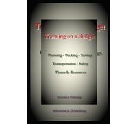 Traveling on a Budget (Budget Friendly Travel)